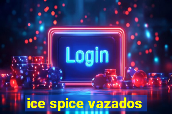 ice spice vazados